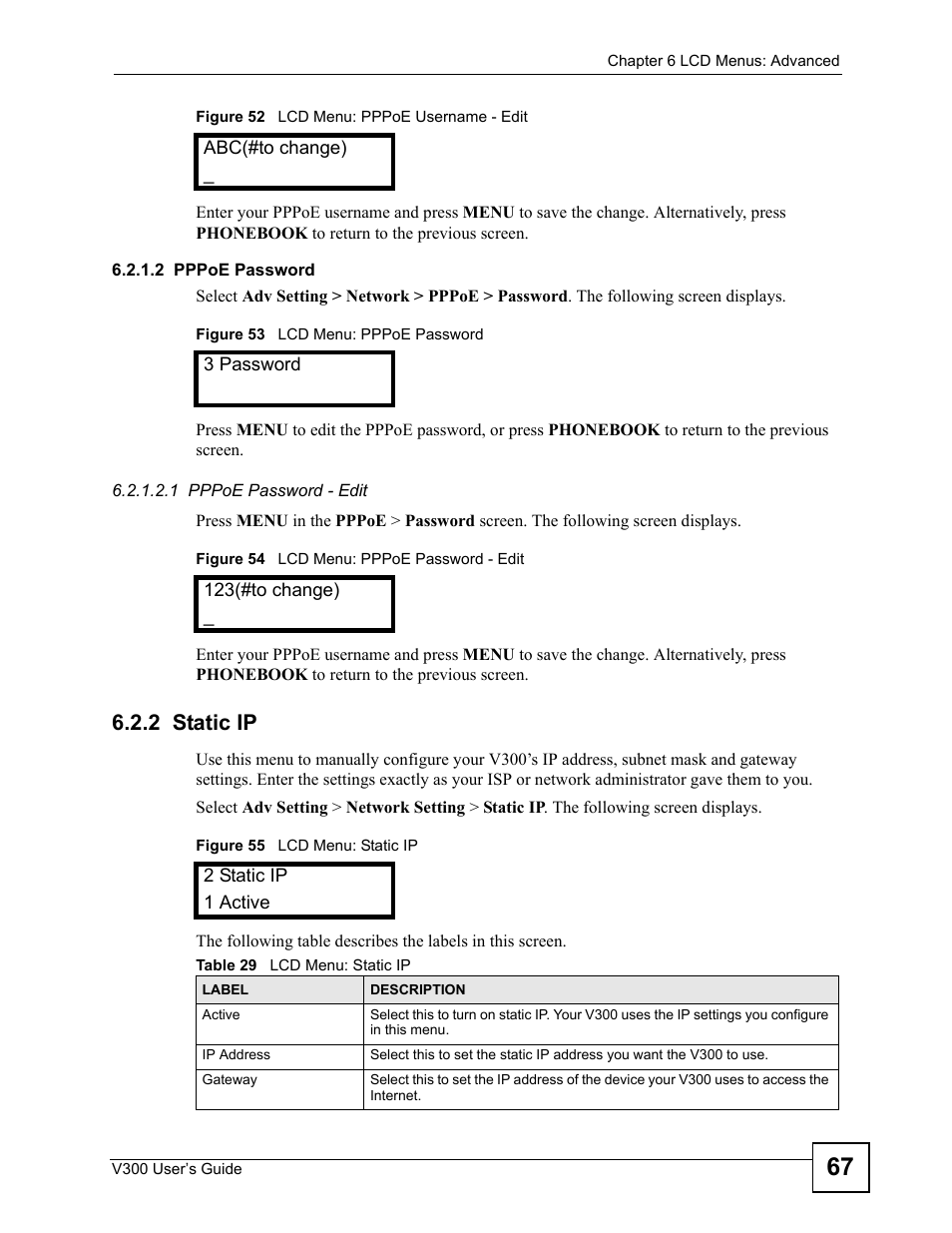 2 static ip, Table 29 lcd menu: static ip | ZyXEL Communications V300 User Manual | Page 67 / 204