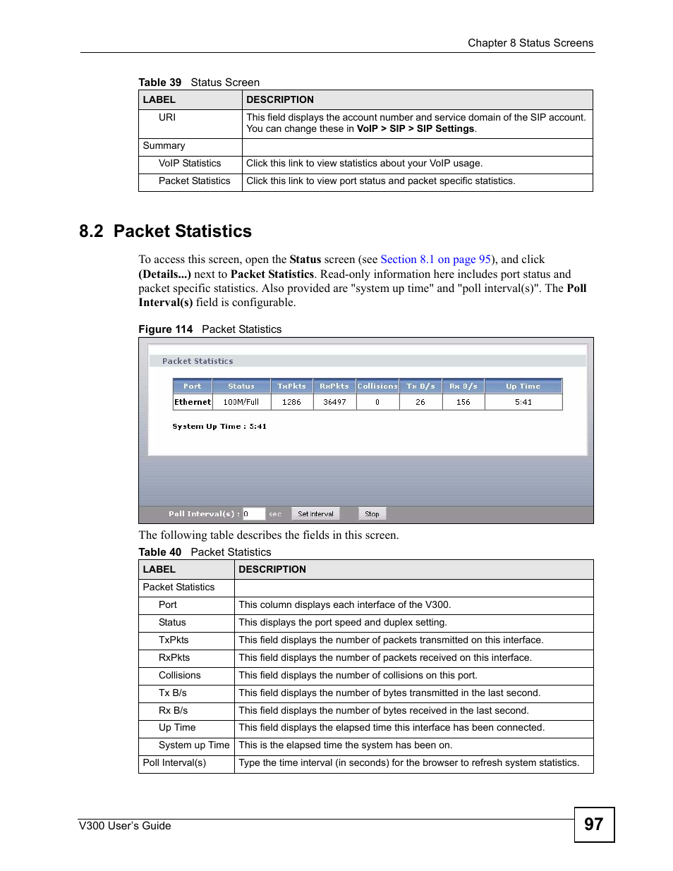 2 packet statistics, Figure 114 packet statistics, Table 40 packet statistics | 97 8.2 packet statistics | ZyXEL Communications V300 User Manual | Page 97 / 204