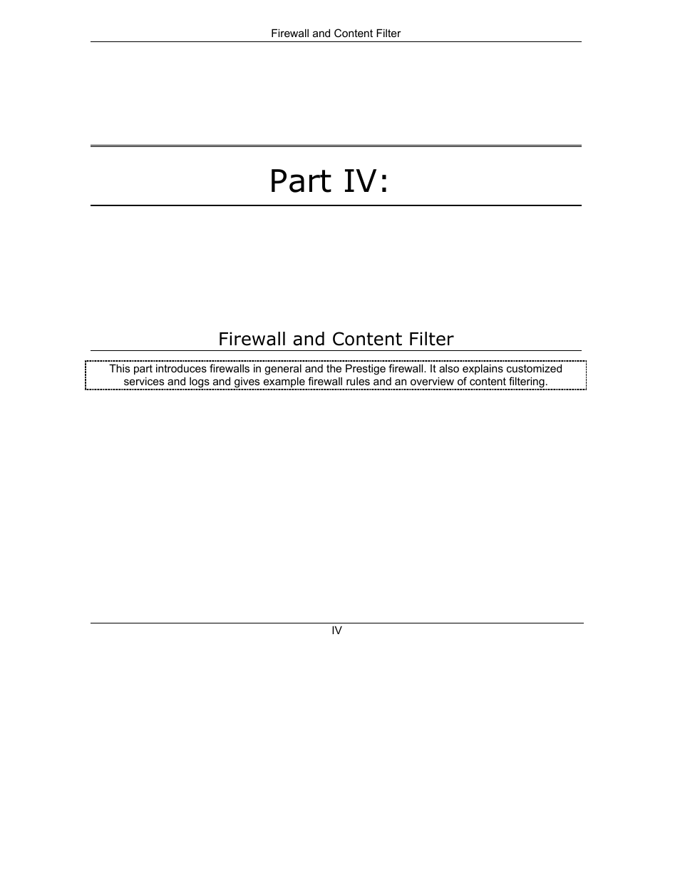 Part iv firewall and content filter, Part iv | ZyXEL Communications 650 Series User Manual | Page 114 / 513