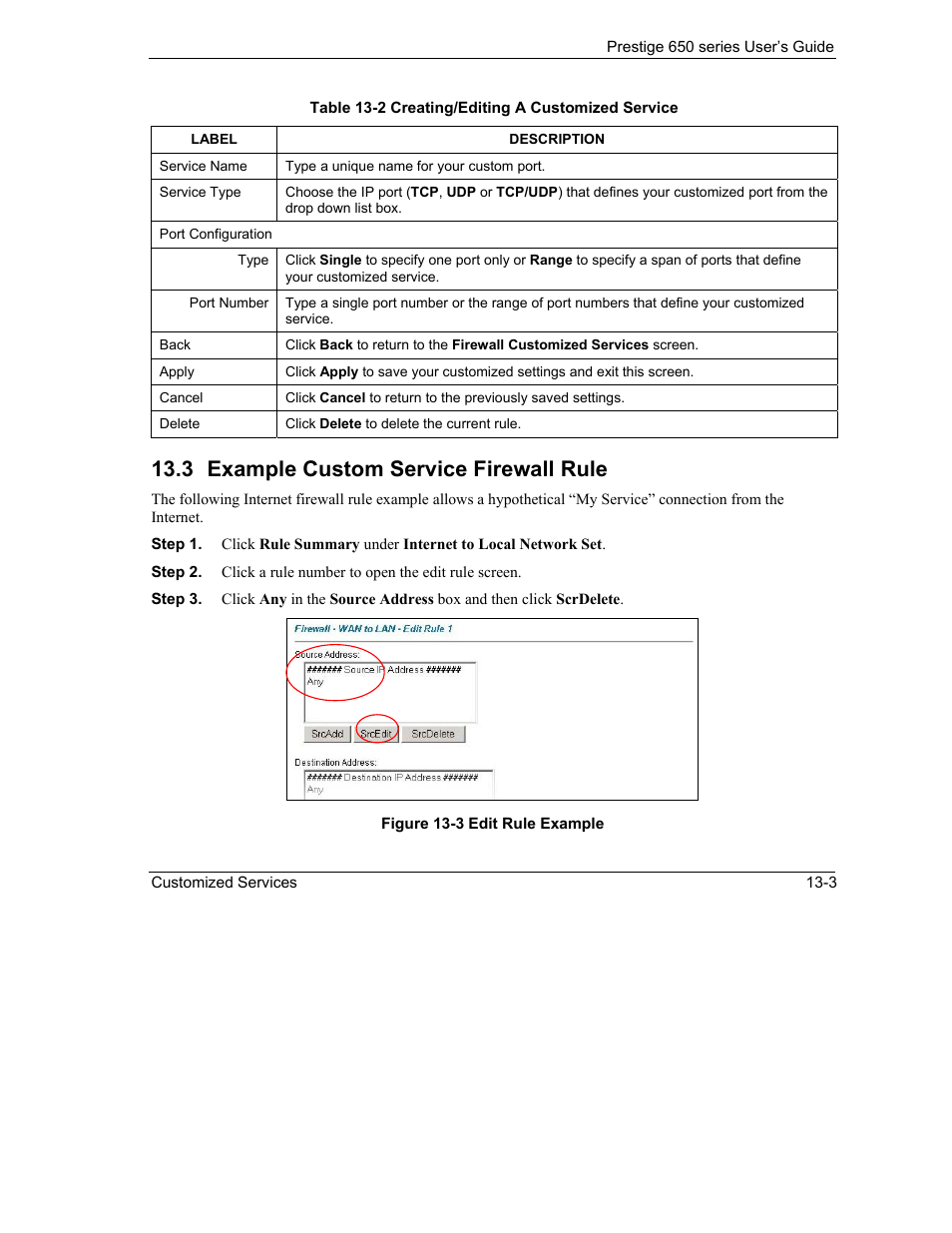 Example custom service firewall rule, 3 example custom service firewall rule | ZyXEL Communications 650 Series User Manual | Page 155 / 513