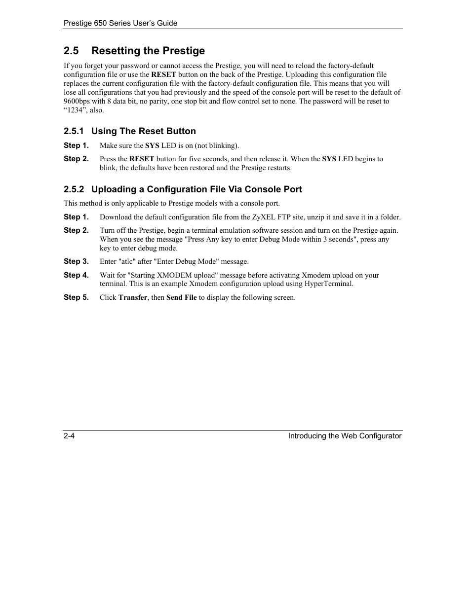 Resetting the prestige, 5 resetting the prestige | ZyXEL Communications 650 Series User Manual | Page 42 / 513