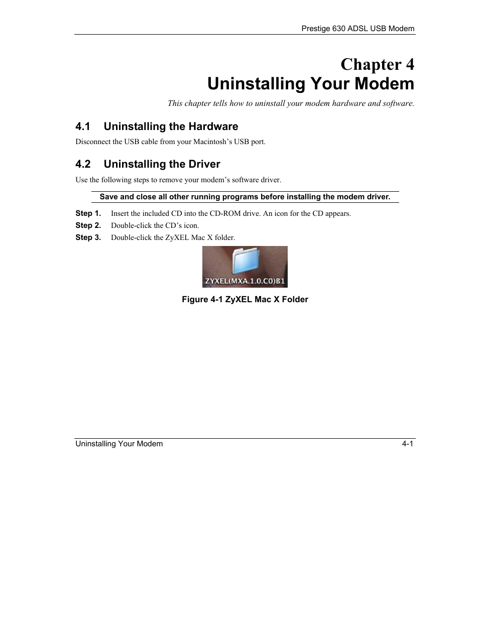 Uninstalling your modem, Uninstalling the hardware, Uninstalling the driver | Chapter 4 uninstalling your modem | ZyXEL Communications Prestige 630 User Manual | Page 39 / 48