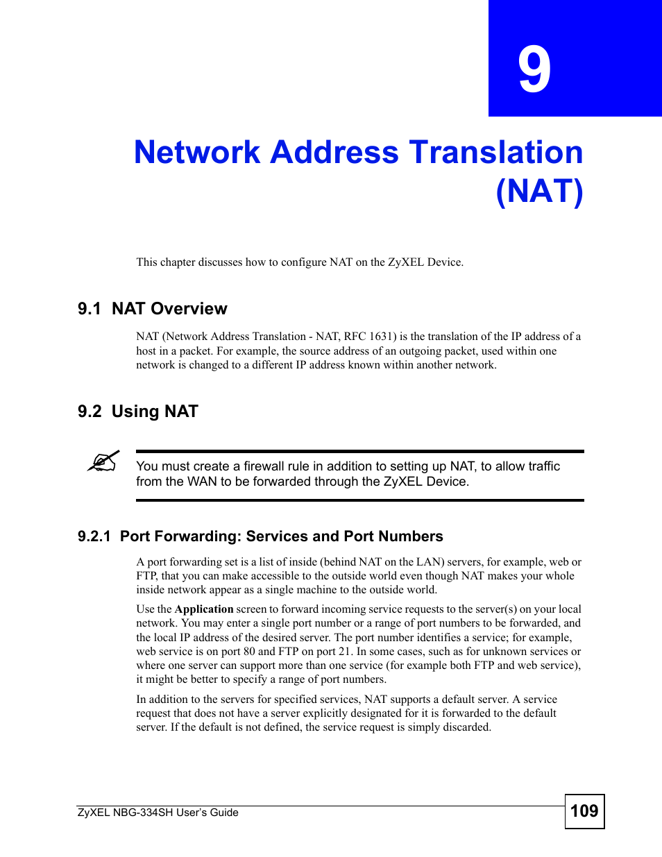 Network address translation (nat), 1 nat overview, 2 using nat | 1 port forwarding: services and port numbers, Chapter 9 network address translation (nat), 1 nat overview 9.2 using nat, Network address translation (nat) (109) | ZyXEL Communications NBG334SH User Manual | Page 109 / 290