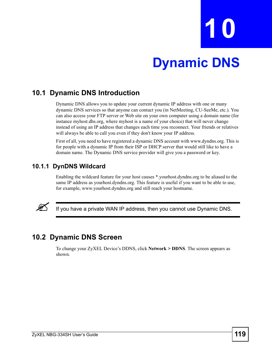 Dynamic dns, 1 dynamic dns introduction, 1 dyndns wildcard | 2 dynamic dns screen, Chapter 10 dynamic dns, Dynamic dns (119) | ZyXEL Communications NBG334SH User Manual | Page 119 / 290