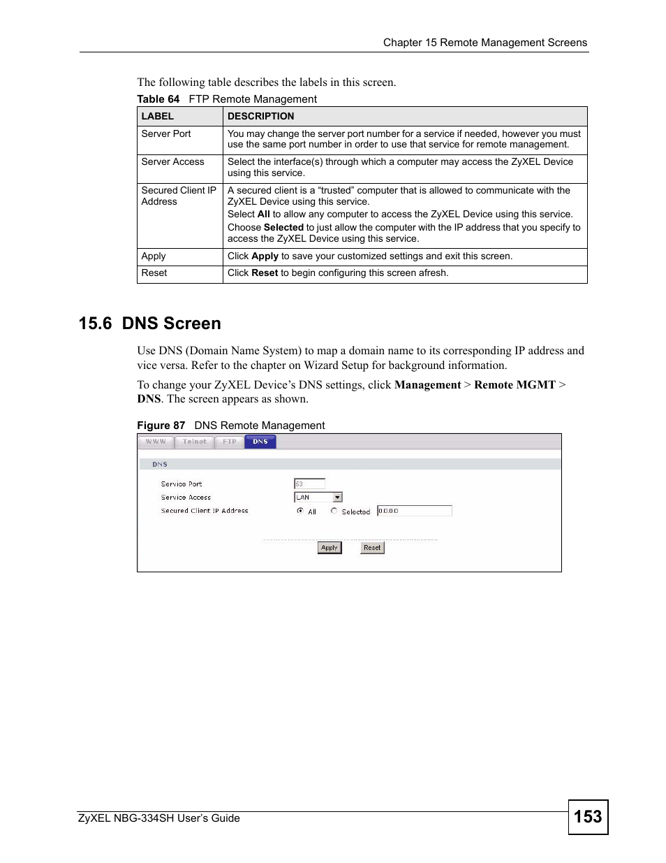 6 dns screen, Figure 87 dns remote management, Table 64 ftp remote management | ZyXEL Communications NBG334SH User Manual | Page 153 / 290