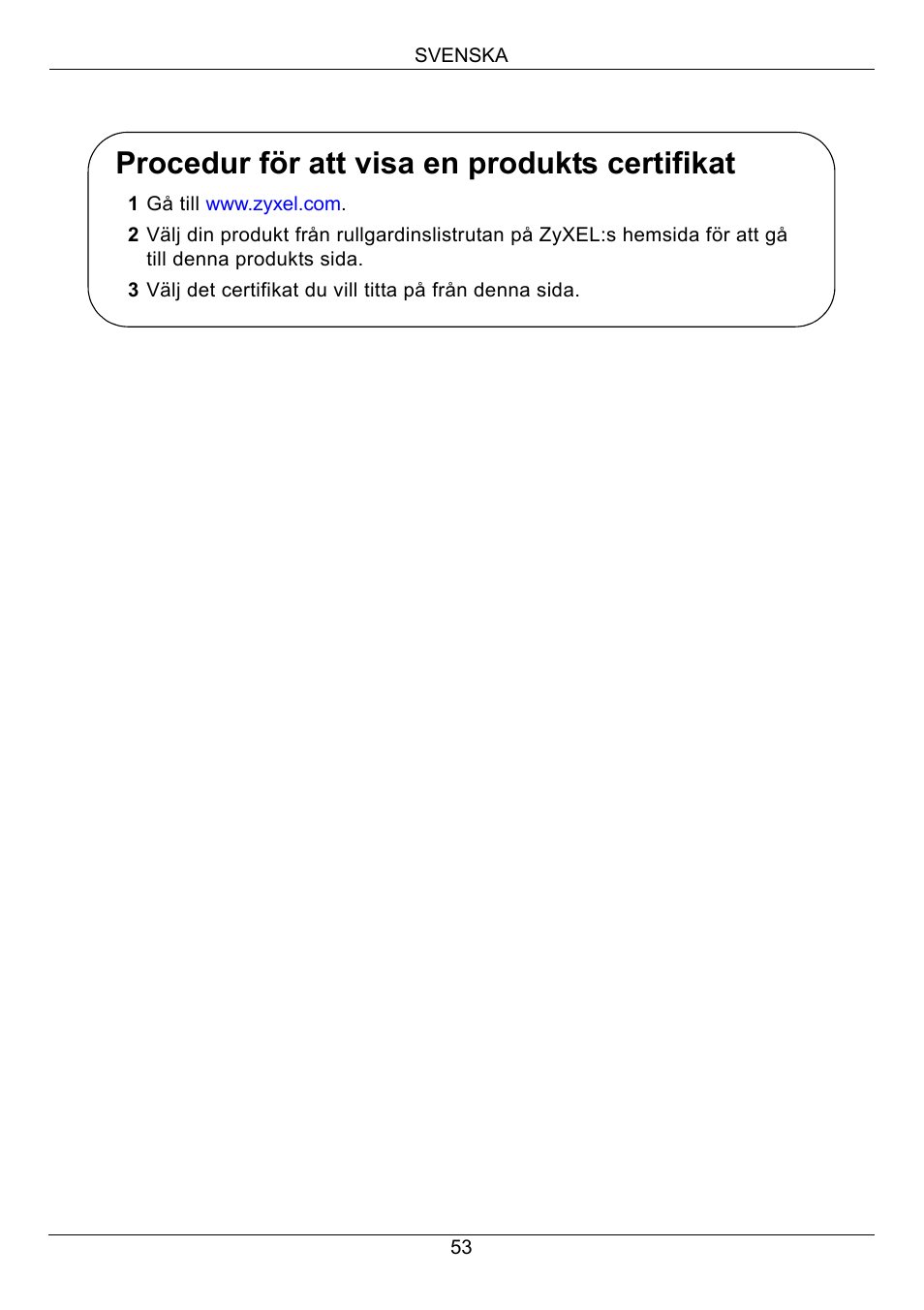Procedur för att visa en produkts certifikat | ZyXEL Communications Network Device NXC-8160s User Manual | Page 54 / 67