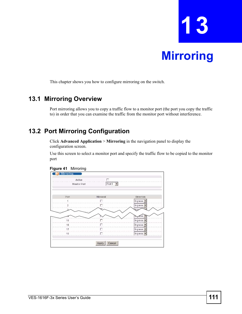 Mirroring, 1 mirroring overview, 2 port mirroring configuration | Chapter 13 mirroring, Figure 41 mirroring, Mirroring (111) | ZyXEL Communications VDSL SWITCH VES-1616F-3X User Manual | Page 111 / 310