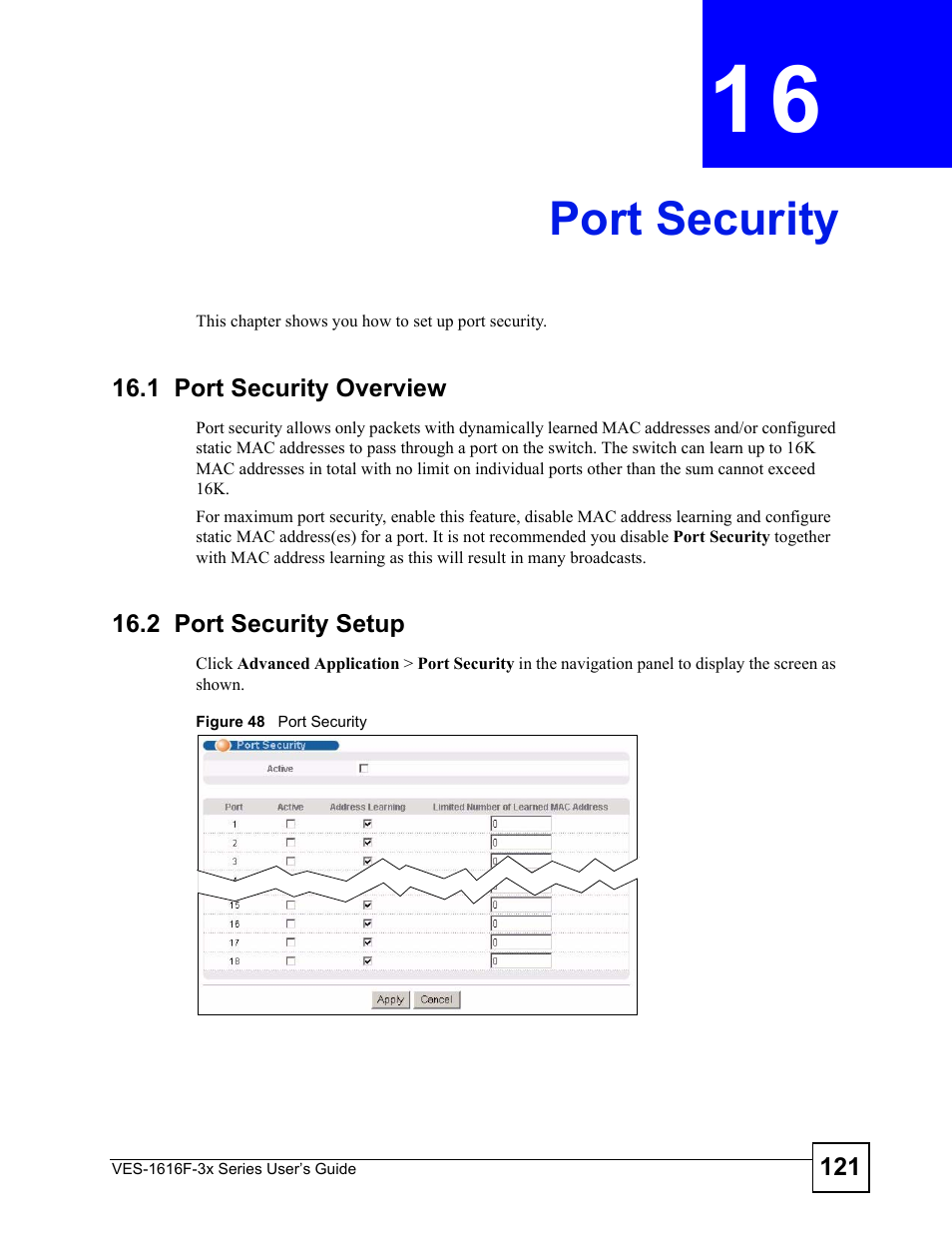 Port security, 1 port security overview, 2 port security setup | Chapter 16 port security, 1 port security overview 16.2 port security setup, Figure 48 port security, Port security (121) | ZyXEL Communications VDSL SWITCH VES-1616F-3X User Manual | Page 121 / 310