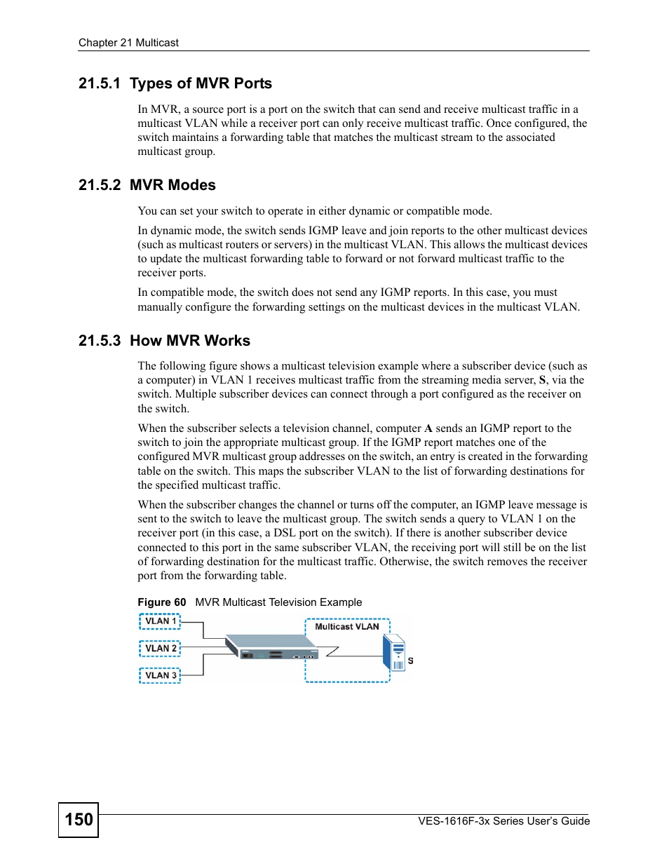 1 types of mvr ports, 2 mvr modes, 3 how mvr works | Figure 60 mvr multicast television example | ZyXEL Communications VDSL SWITCH VES-1616F-3X User Manual | Page 150 / 310