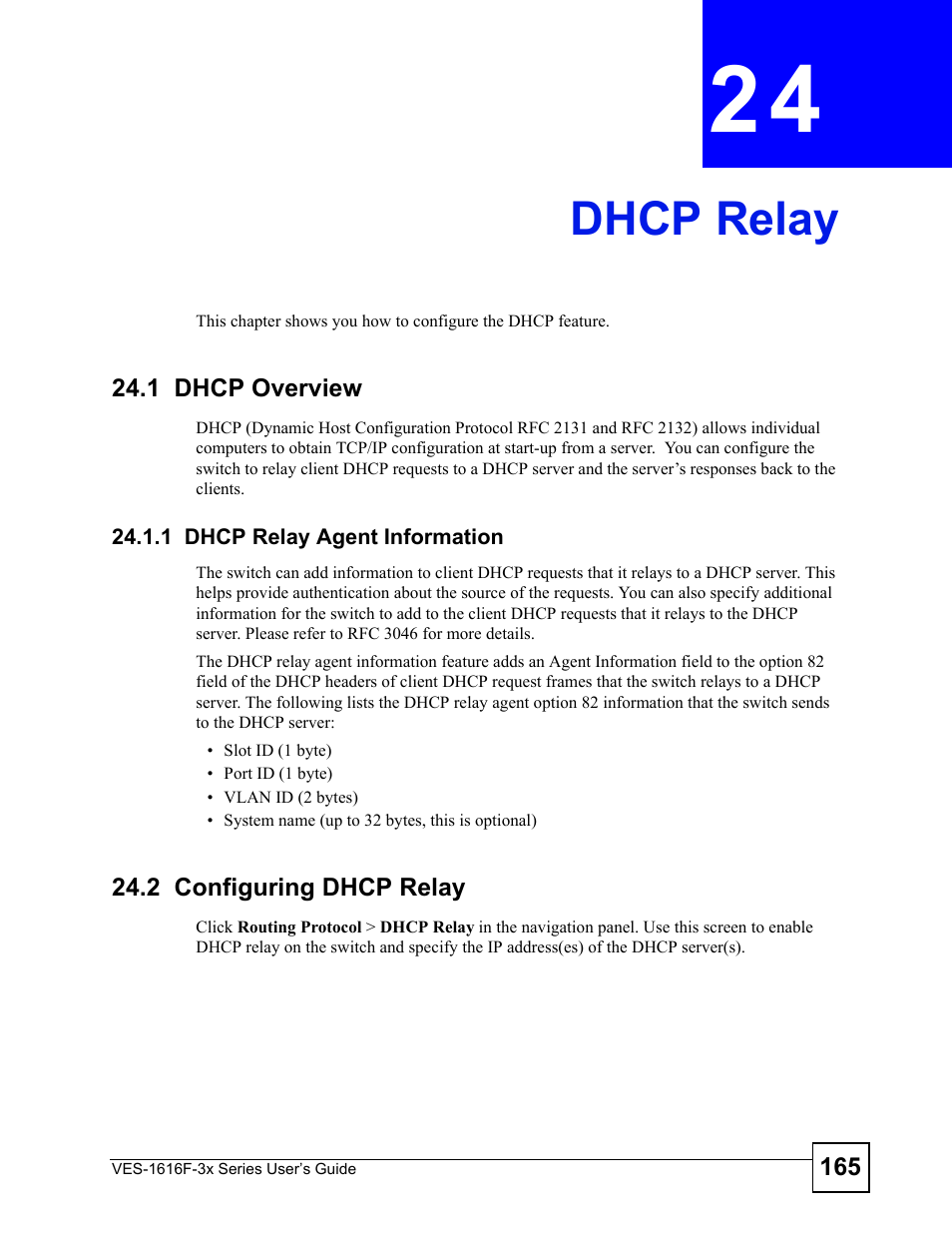 Dhcp relay, 1 dhcp overview, 1 dhcp relay agent information | 2 configuring dhcp relay, Chapter 24 dhcp relay | ZyXEL Communications VDSL SWITCH VES-1616F-3X User Manual | Page 165 / 310