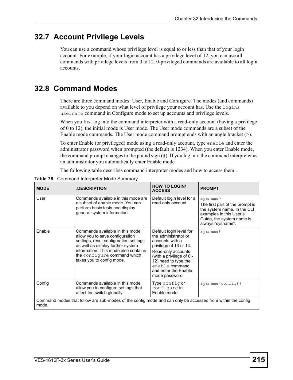 7 account privilege levels, 8 command modes, 7 account privilege levels 32.8 command modes | Table 78 command interpreter mode summary | ZyXEL Communications VDSL SWITCH VES-1616F-3X User Manual | Page 215 / 310
