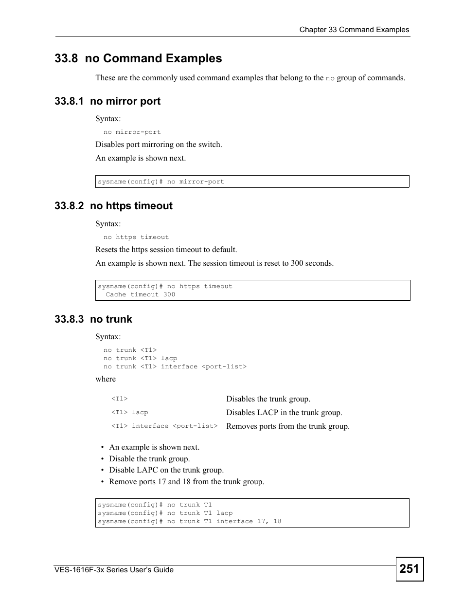 8 no command examples, 1 no mirror port, 2 no https timeout | 3 no trunk | ZyXEL Communications VDSL SWITCH VES-1616F-3X User Manual | Page 251 / 310