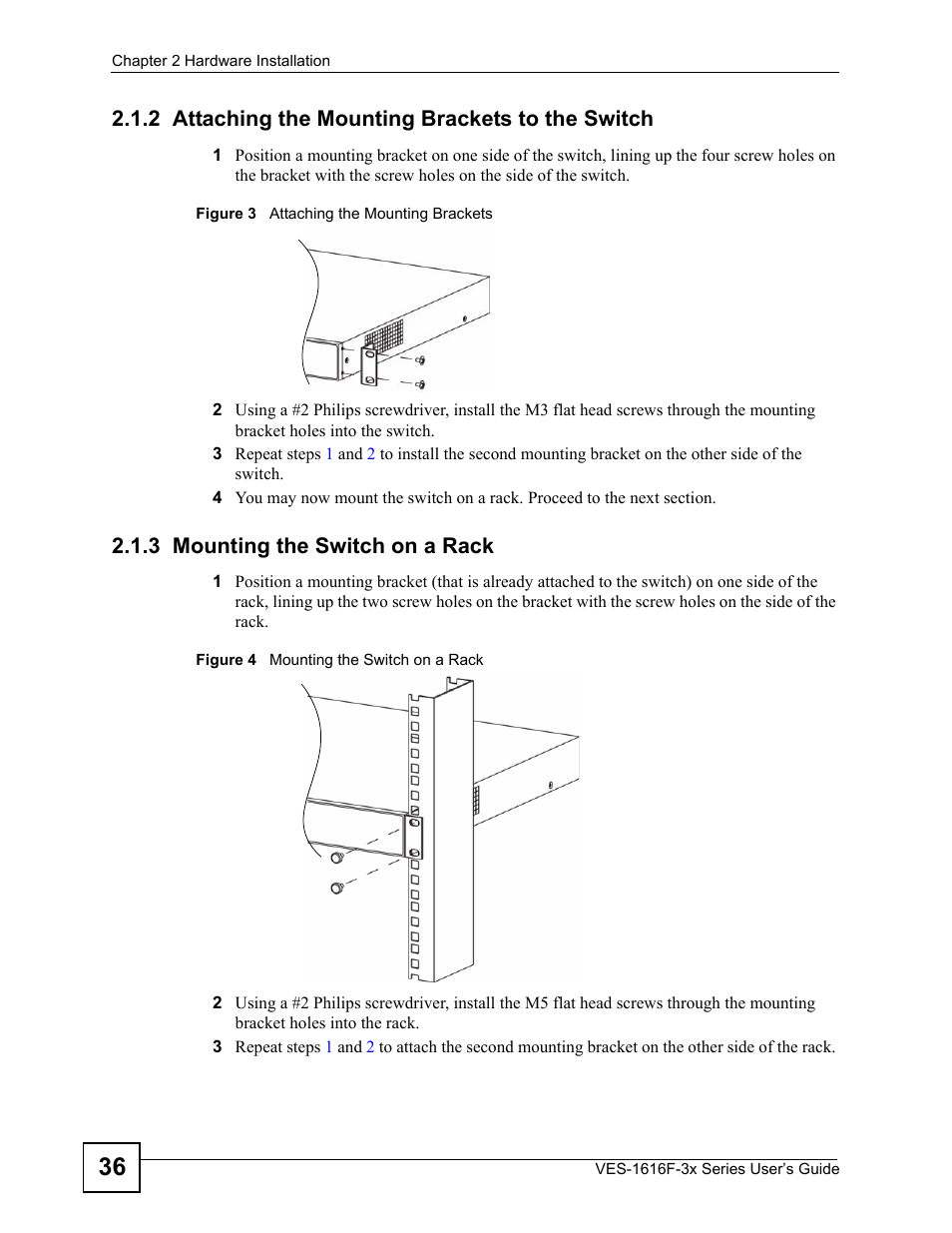 2 attaching the mounting brackets to the switch, 3 mounting the switch on a rack | ZyXEL Communications VDSL SWITCH VES-1616F-3X User Manual | Page 36 / 310