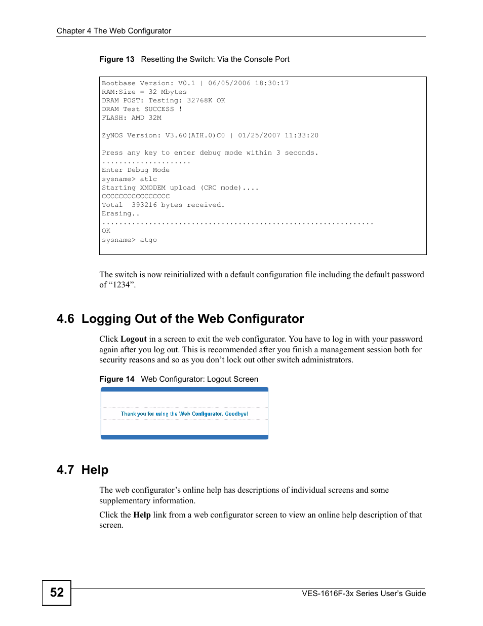 6 logging out of the web configurator, 7 help, 6 logging out of the web configurator 4.7 help | ZyXEL Communications VDSL SWITCH VES-1616F-3X User Manual | Page 52 / 310