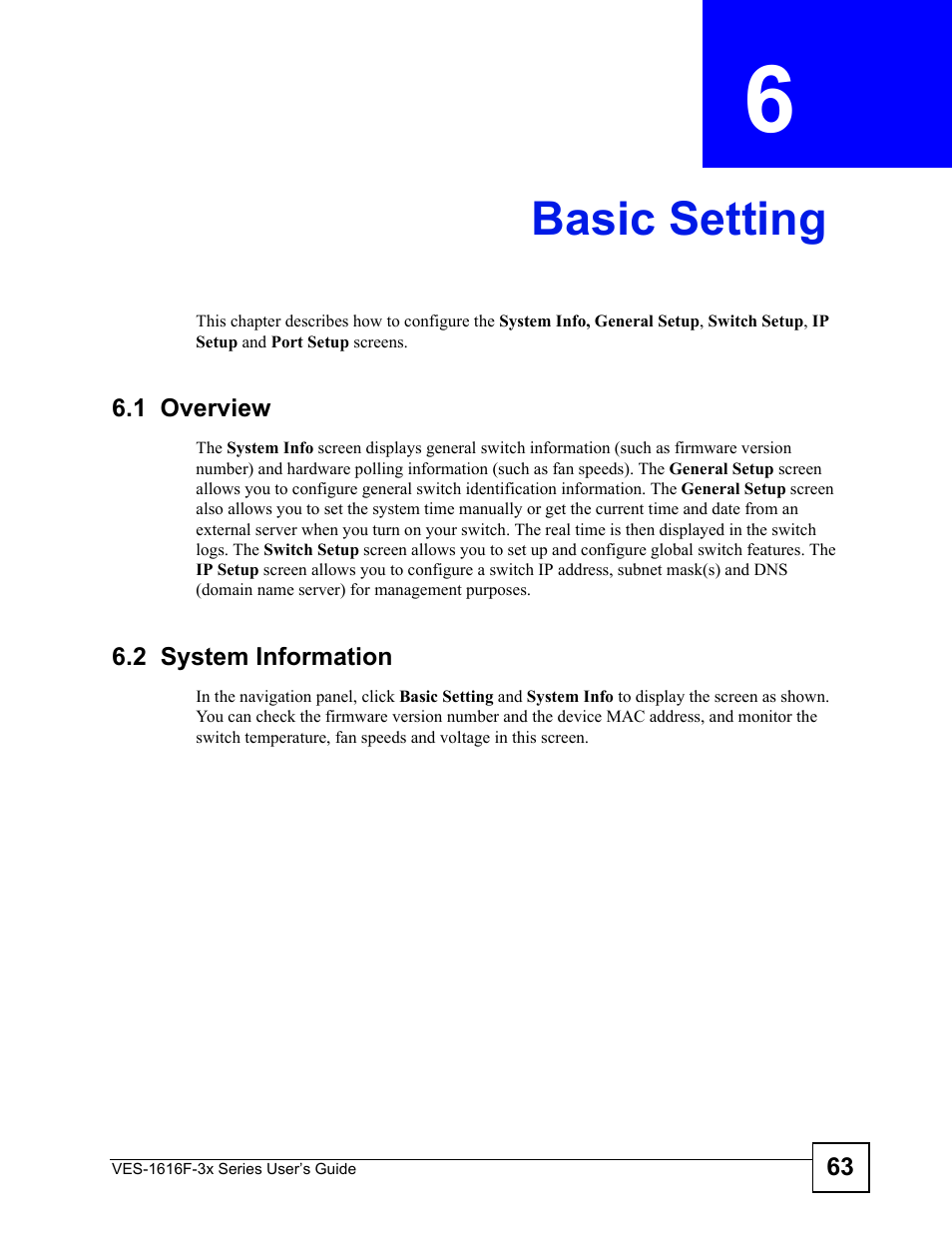 Basic setting, 1 overview, 2 system information | Chapter 6 basic setting, 1 overview 6.2 system information | ZyXEL Communications VDSL SWITCH VES-1616F-3X User Manual | Page 63 / 310
