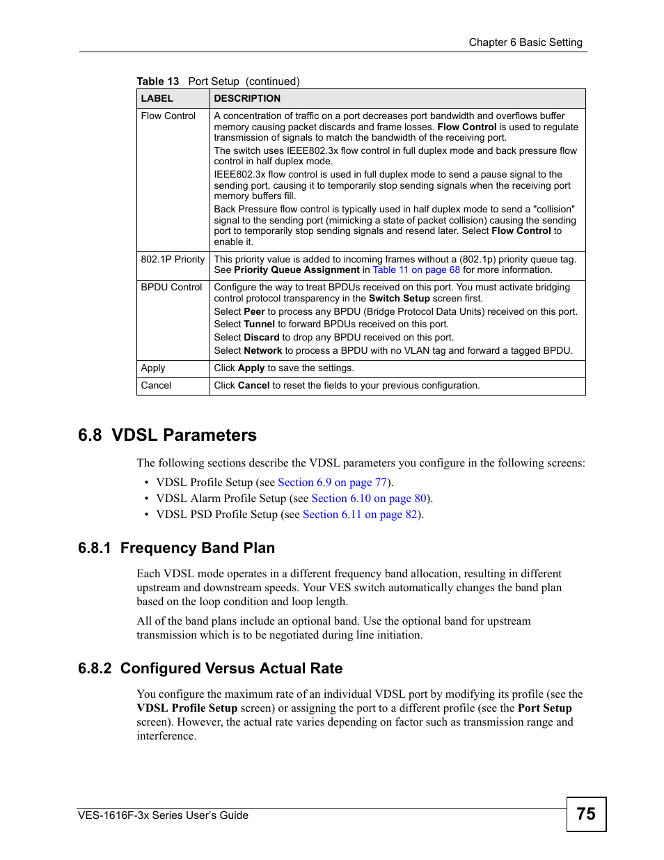 8 vdsl parameters, 1 frequency band plan, 2 configured versus actual rate | 75 6.8 vdsl parameters | ZyXEL Communications VDSL SWITCH VES-1616F-3X User Manual | Page 75 / 310