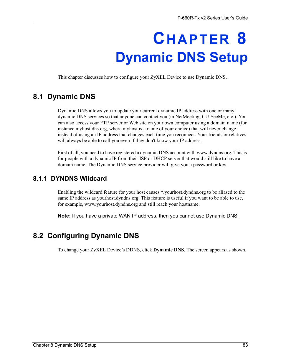 Dynamic dns setup, 1 dynamic dns, 1 dyndns wildcard | 2 configuring dynamic dns, Chapter 8 dynamic dns setup83, Dynamic dns 83, Dyndns wildcard 83, Configuring dynamic dns 83 | ZyXEL Communications P-660R-Tx v2 Series User Manual | Page 82 / 175