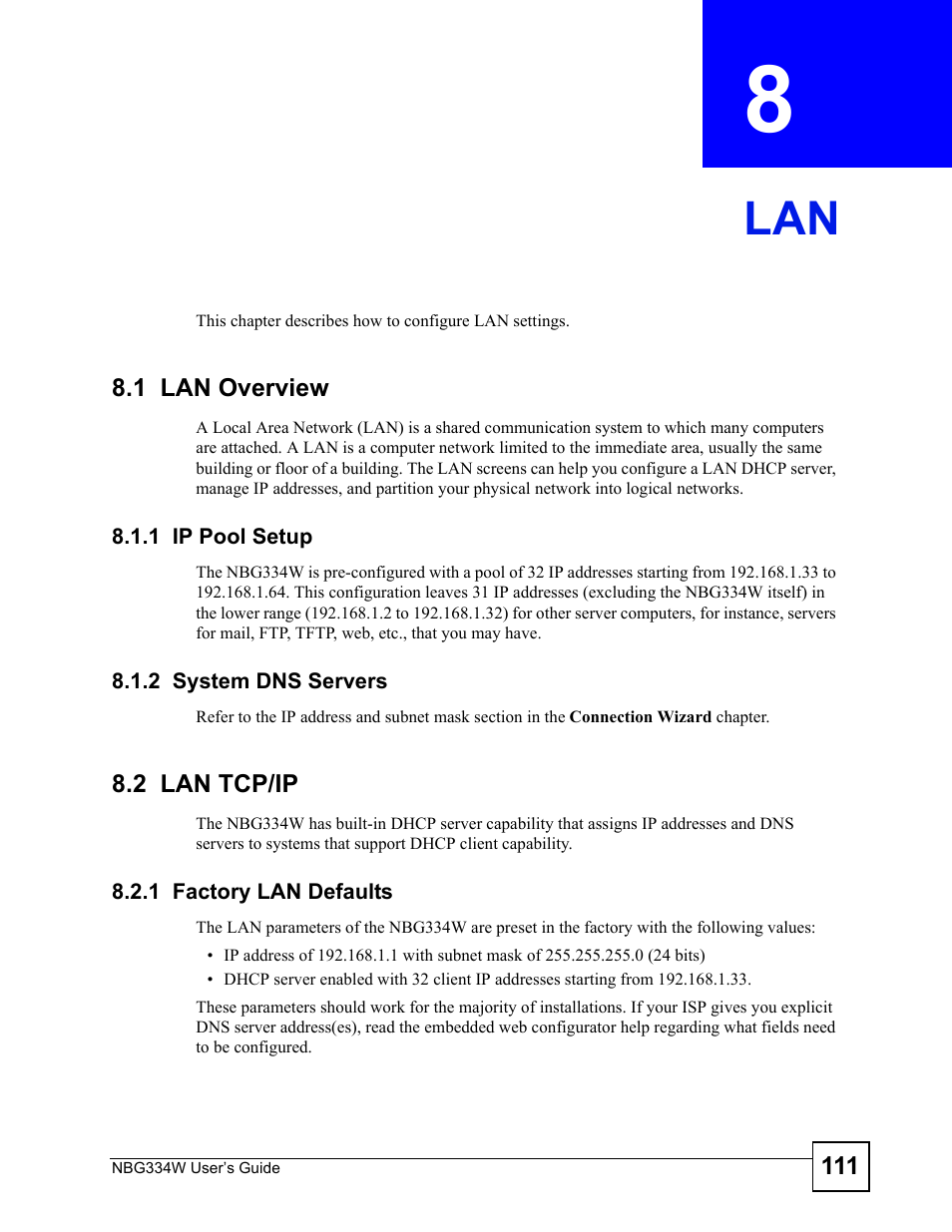 1 lan overview, 1 ip pool setup, 2 system dns servers | 2 lan tcp/ip, 1 factory lan defaults, Chapter 8 lan, 1 ip pool setup 8.1.2 system dns servers, Lan (111) | ZyXEL Communications NBG334W User Manual | Page 111 / 296