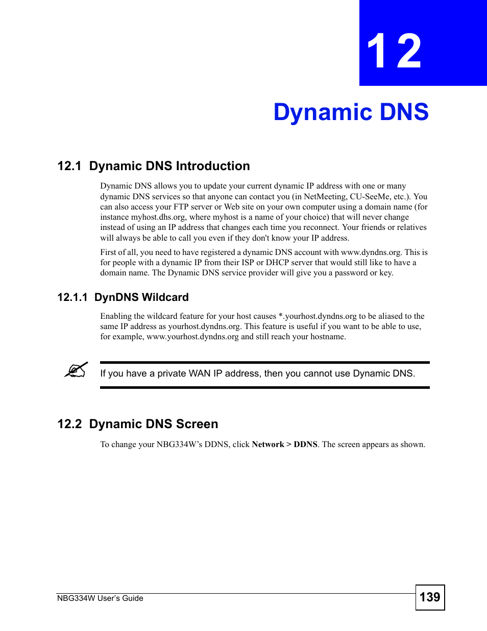 Dynamic dns, 1 dynamic dns introduction, 1 dyndns wildcard | 2 dynamic dns screen, Chapter 12 dynamic dns, Dynamic dns (139) | ZyXEL Communications NBG334W User Manual | Page 139 / 296