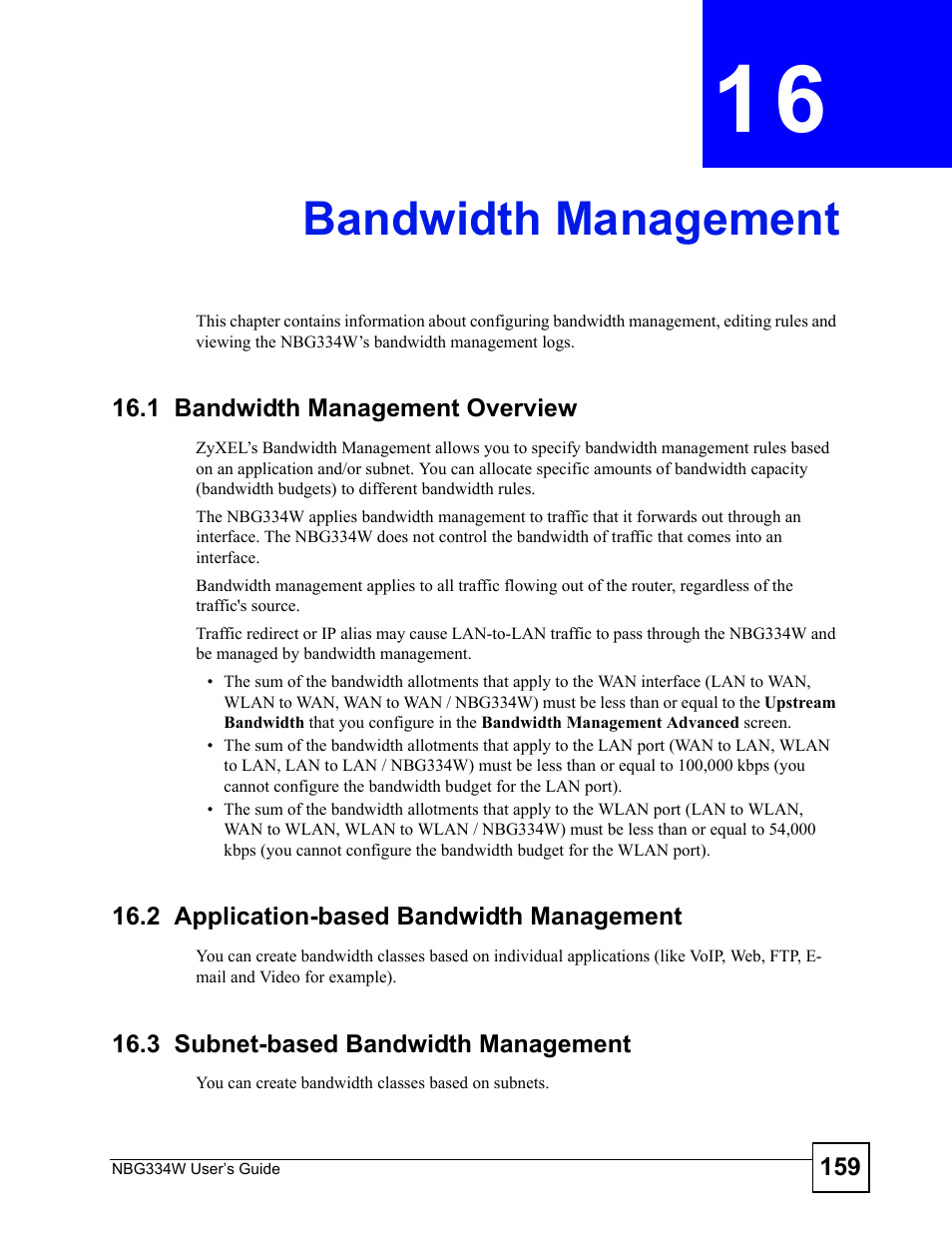 Bandwidth management, 1 bandwidth management overview, 2 application-based bandwidth management | 3 subnet-based bandwidth management, Chapter 16 bandwidth management, Bandwidth management (159) | ZyXEL Communications NBG334W User Manual | Page 159 / 296