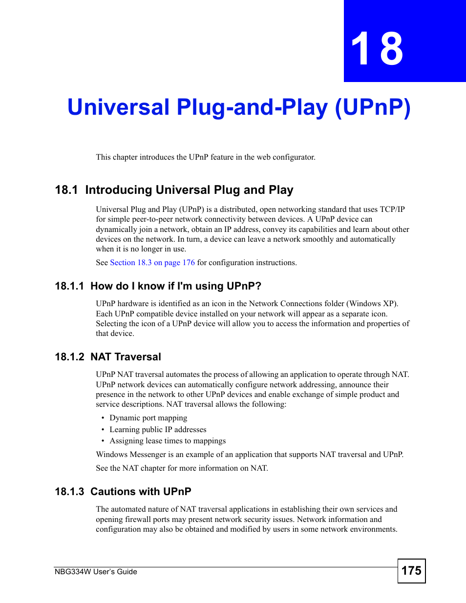 Universal plug-and-play (upnp), 1 introducing universal plug and play, 1 how do i know if i'm using upnp | 2 nat traversal, 3 cautions with upnp, Chapter 18 universal plug-and-play (upnp), Universal plug-and-play (upnp) (175) | ZyXEL Communications NBG334W User Manual | Page 175 / 296