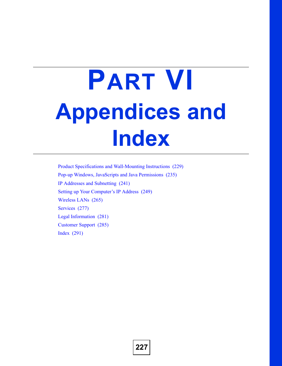 Appendices and index, Part vi: appendices and index | ZyXEL Communications NBG334W User Manual | Page 227 / 296