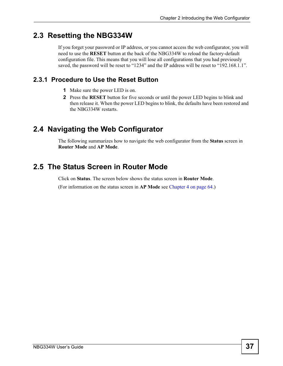 3 resetting the nbg334w, 1 procedure to use the reset button, 4 navigating the web configurator | 5 the status screen in router mode | ZyXEL Communications NBG334W User Manual | Page 37 / 296