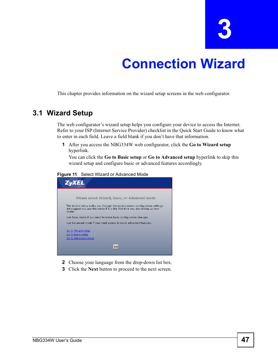 Connection wizard, 1 wizard setup, Chapter 3 connection wizard | Figure 11 select wizard or advanced mode, Connection wizard (47) | ZyXEL Communications NBG334W User Manual | Page 47 / 296