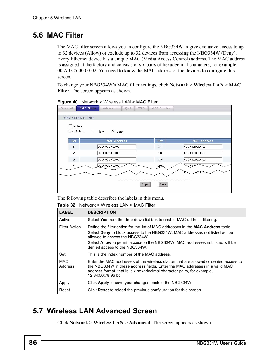 6 mac filter, 7 wireless lan advanced screen, 6 mac filter 5.7 wireless lan advanced screen | Figure 40 network > wireless lan > mac filter, Table 32 network > wireless lan > mac filter, 86 5.6 mac filter | ZyXEL Communications NBG334W User Manual | Page 86 / 296