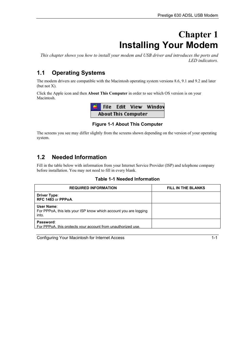 Chapter 1 installing your modem -1, Operating systems -1, Needed information -1 | Figure 1-1 about this computer -1, Table 1-1 needed information -1, Chapter 1 installing your modem, 1 operating systems, 2 needed information | ZyXEL Communications 630 User Manual | Page 13 / 38