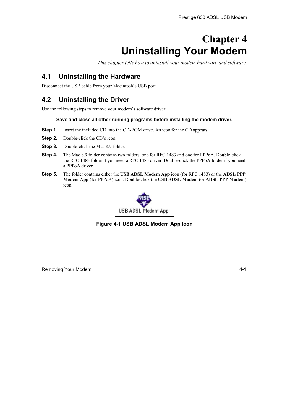 Chapter 4 uninstalling your modem -1, Uninstalling the hardware -1, Uninstalling the driver -1 | Figure 4-1 usb adsl modem app icon -1, Chapter 4 uninstalling your modem, 1 uninstalling the hardware, 2 uninstalling the driver | ZyXEL Communications 630 User Manual | Page 33 / 38