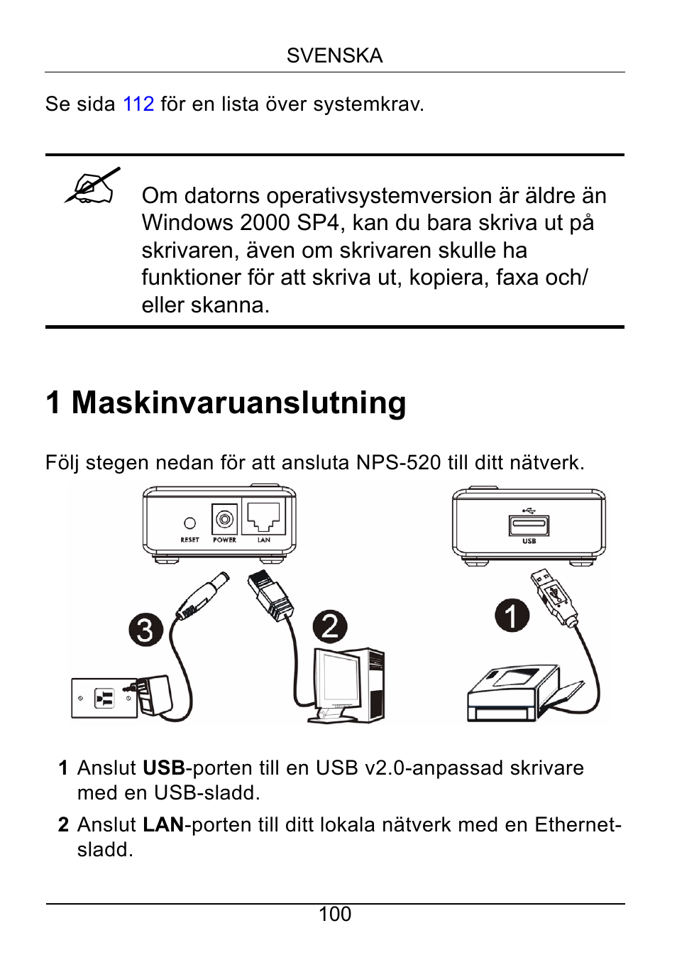 1 maskinvaruanslutning | ZyXEL Communications NPS-520 User Manual | Page 101 / 115