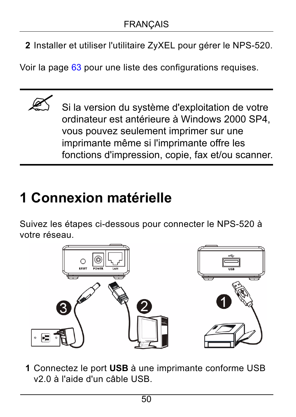 1 connexion matérielle | ZyXEL Communications NPS-520 User Manual | Page 51 / 115