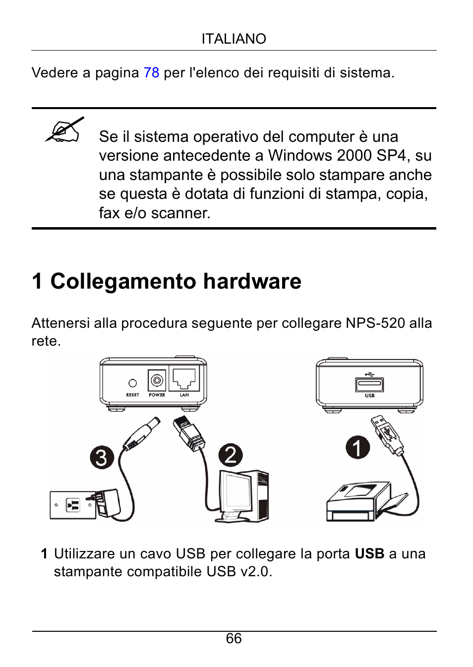 1 collegamento hardware | ZyXEL Communications NPS-520 User Manual | Page 67 / 115