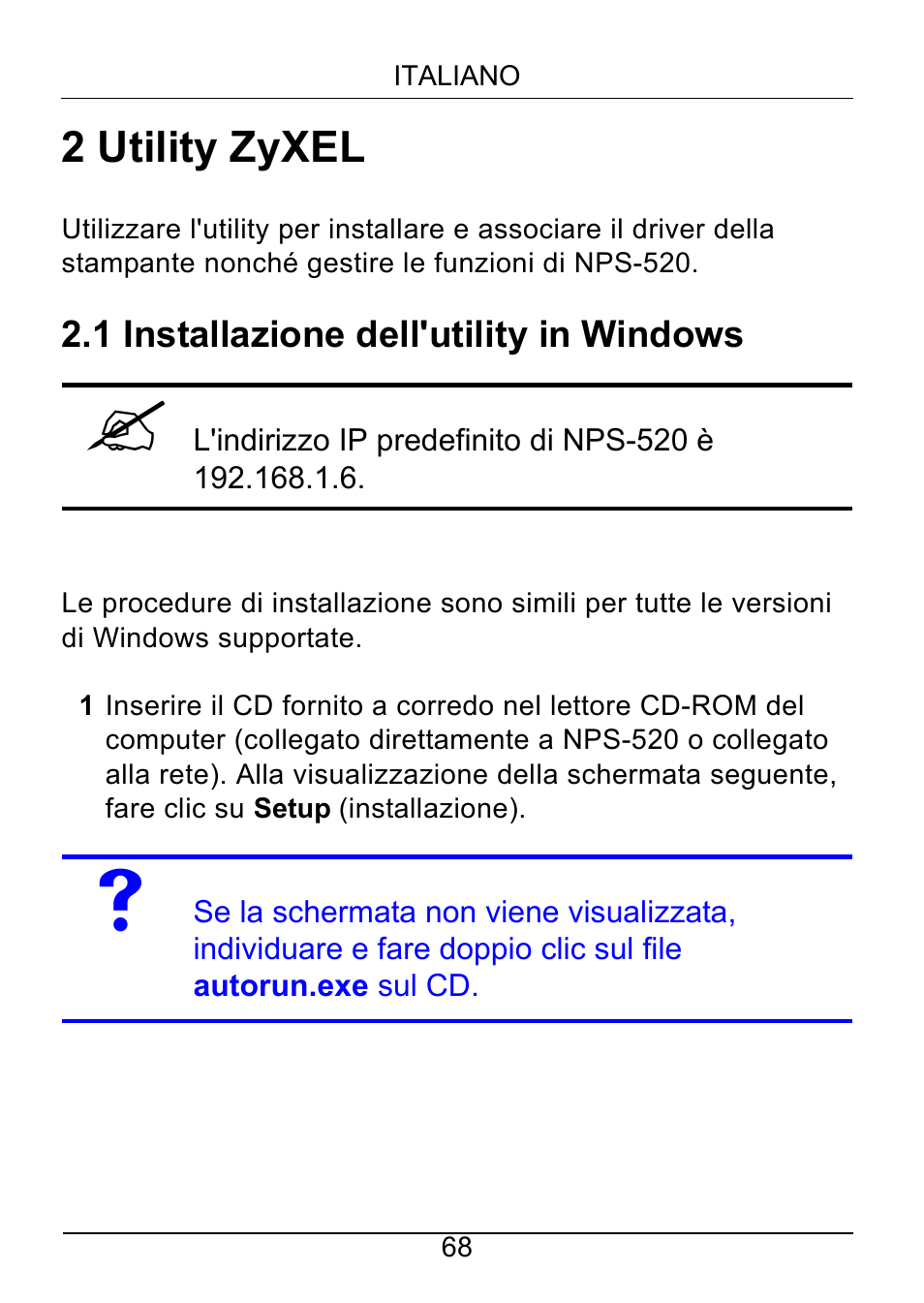 2 utility zyxel, 1 installazione dell'utility in windows | ZyXEL Communications NPS-520 User Manual | Page 69 / 115