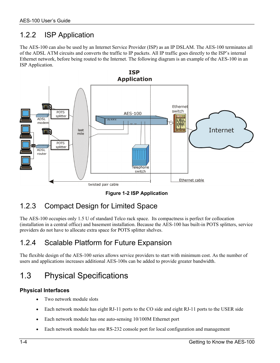 Physical specifications, 3 physical specifications, 2 isp application | 3 compact design for limited space, 4 scalable platform for future expansion | ZyXEL Communications AES-100 User Manual | Page 16 / 90