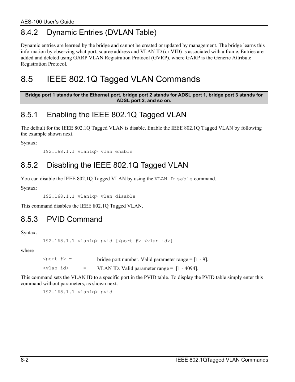 Ieee 802.1q tagged vlan commands, 2 dynamic entries (dvlan table), 3 pvid command | ZyXEL Communications AES-100 User Manual | Page 58 / 90