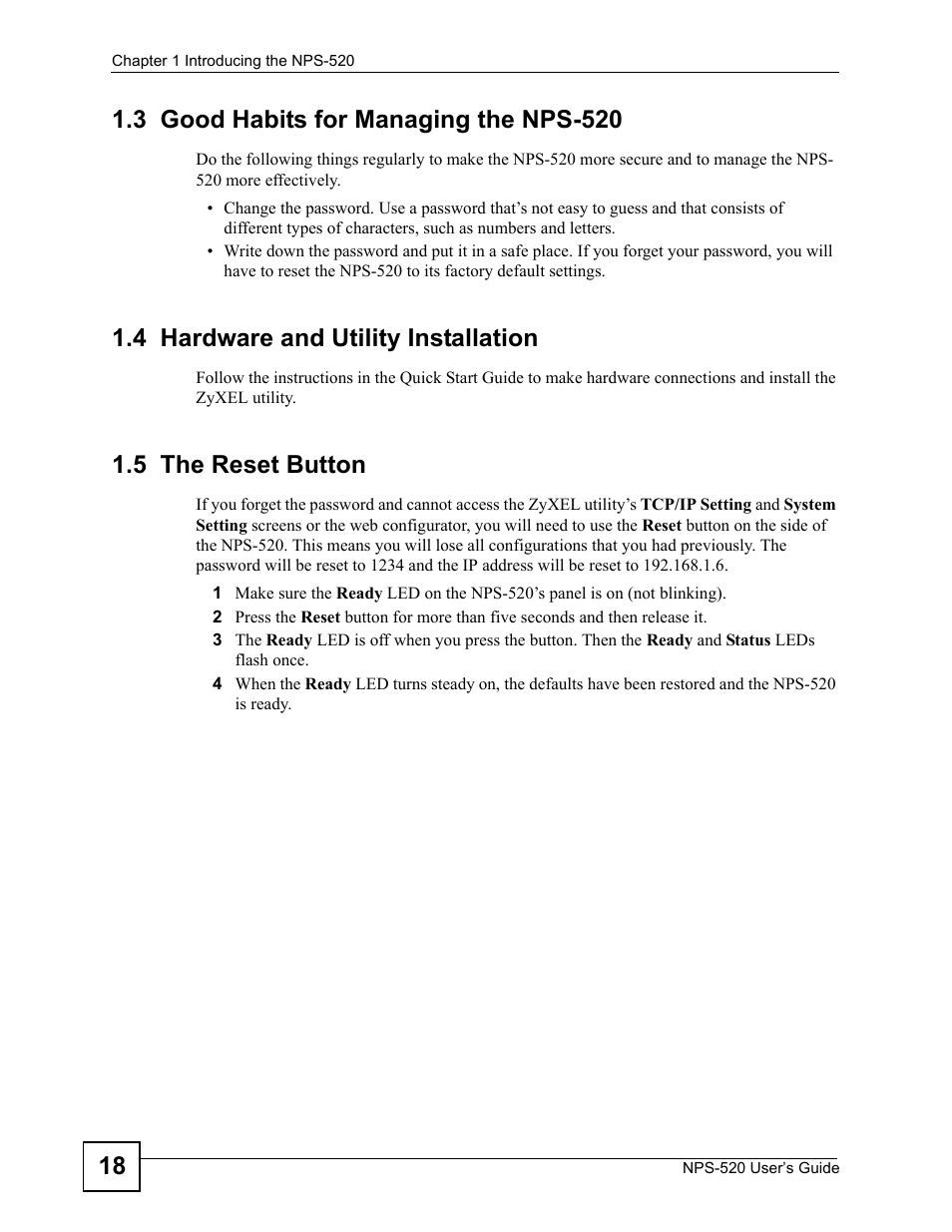 3 good habits for managing the nps-520, 4 hardware and utility installation, 5 the reset button | ZyXEL Communications NPS-520 User Manual | Page 18 / 112