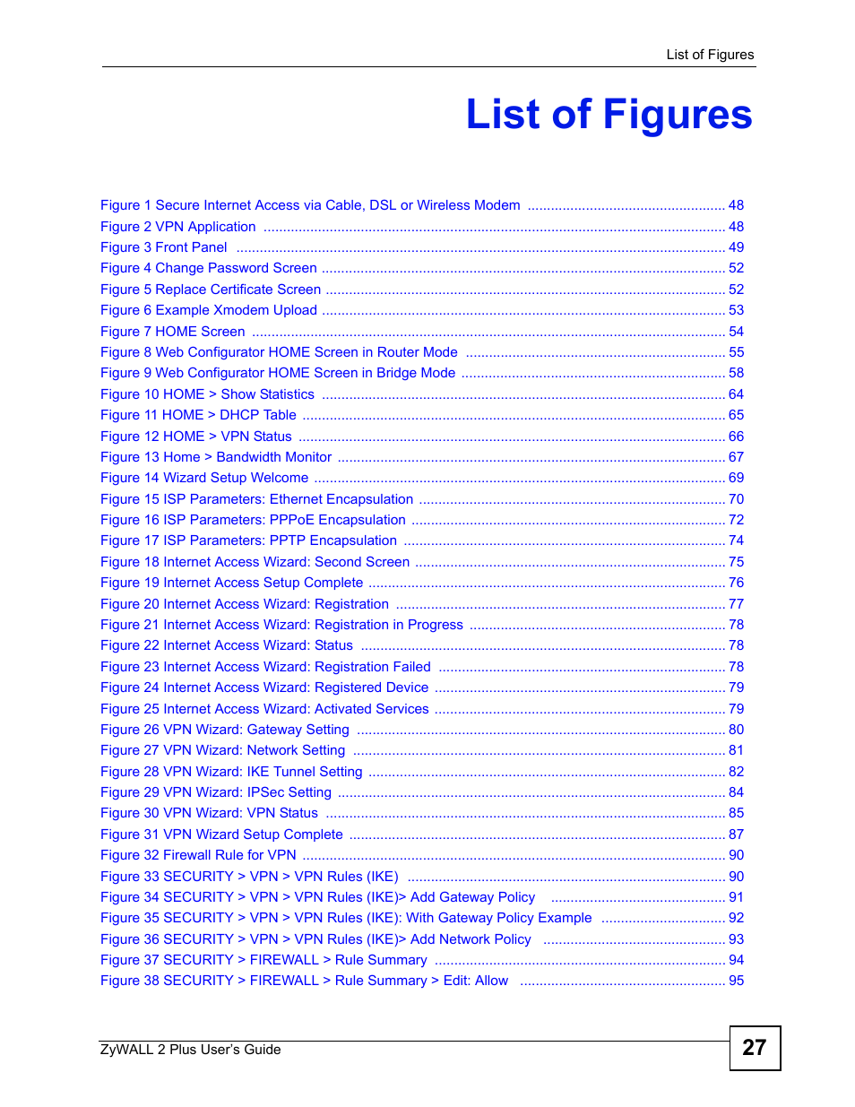 List of figures | ZyXEL Communications ZyWALL 2 Plus User Manual | Page 27 / 686