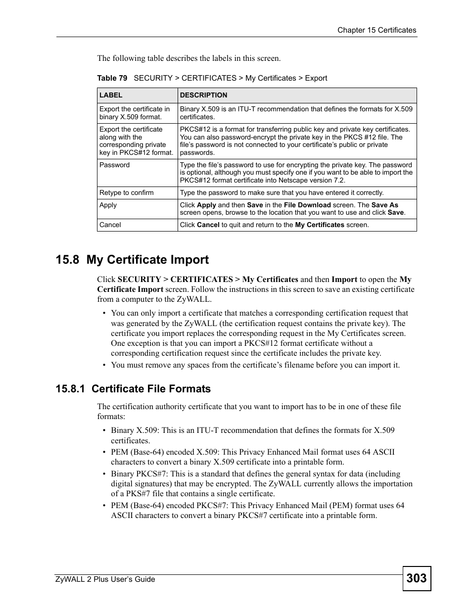 8 my certificate import, 1 certificate file formats | ZyXEL Communications ZyWALL 2 Plus User Manual | Page 303 / 686