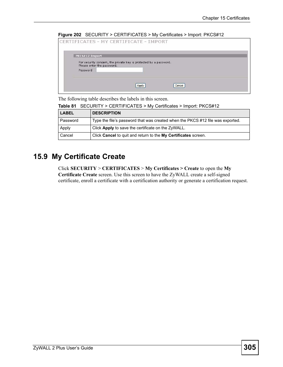 9 my certificate create | ZyXEL Communications ZyWALL 2 Plus User Manual | Page 305 / 686