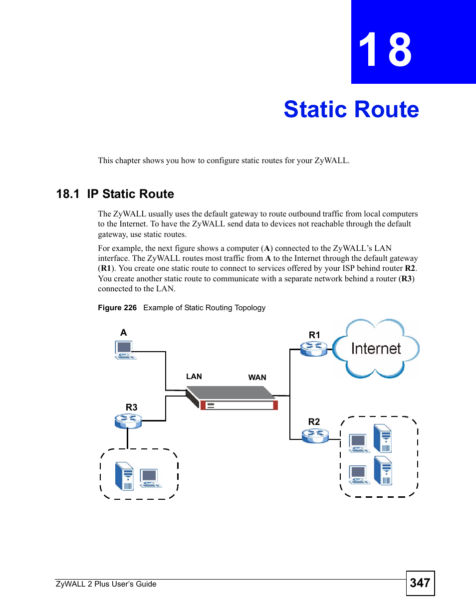 Static route, 1 ip static route, Chapter 18 static route | Figure 226 example of static routing topology, Static route (347) | ZyXEL Communications ZyWALL 2 Plus User Manual | Page 347 / 686