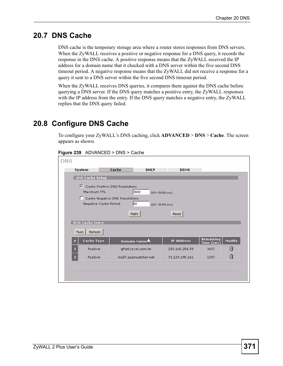 7 dns cache, 8 configure dns cache, 7 dns cache 20.8 configure dns cache | Figure 239 advanced > dns > cache | ZyXEL Communications ZyWALL 2 Plus User Manual | Page 371 / 686
