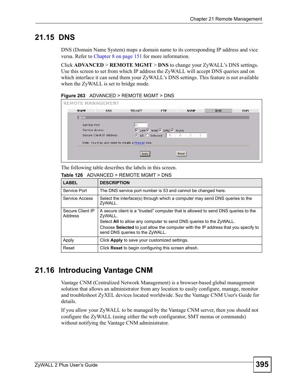 15 dns, 16 introducing vantage cnm, 15 dns 21.16 introducing vantage cnm | Figure 263 advanced > remote mgmt > dns, Table 126 advanced > remote mgmt > dns | ZyXEL Communications ZyWALL 2 Plus User Manual | Page 395 / 686