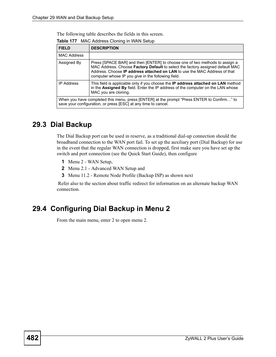 3 dial backup, 4 configuring dial backup in menu 2, Table 177 mac address cloning in wan setup | ZyXEL Communications ZyWALL 2 Plus User Manual | Page 482 / 686
