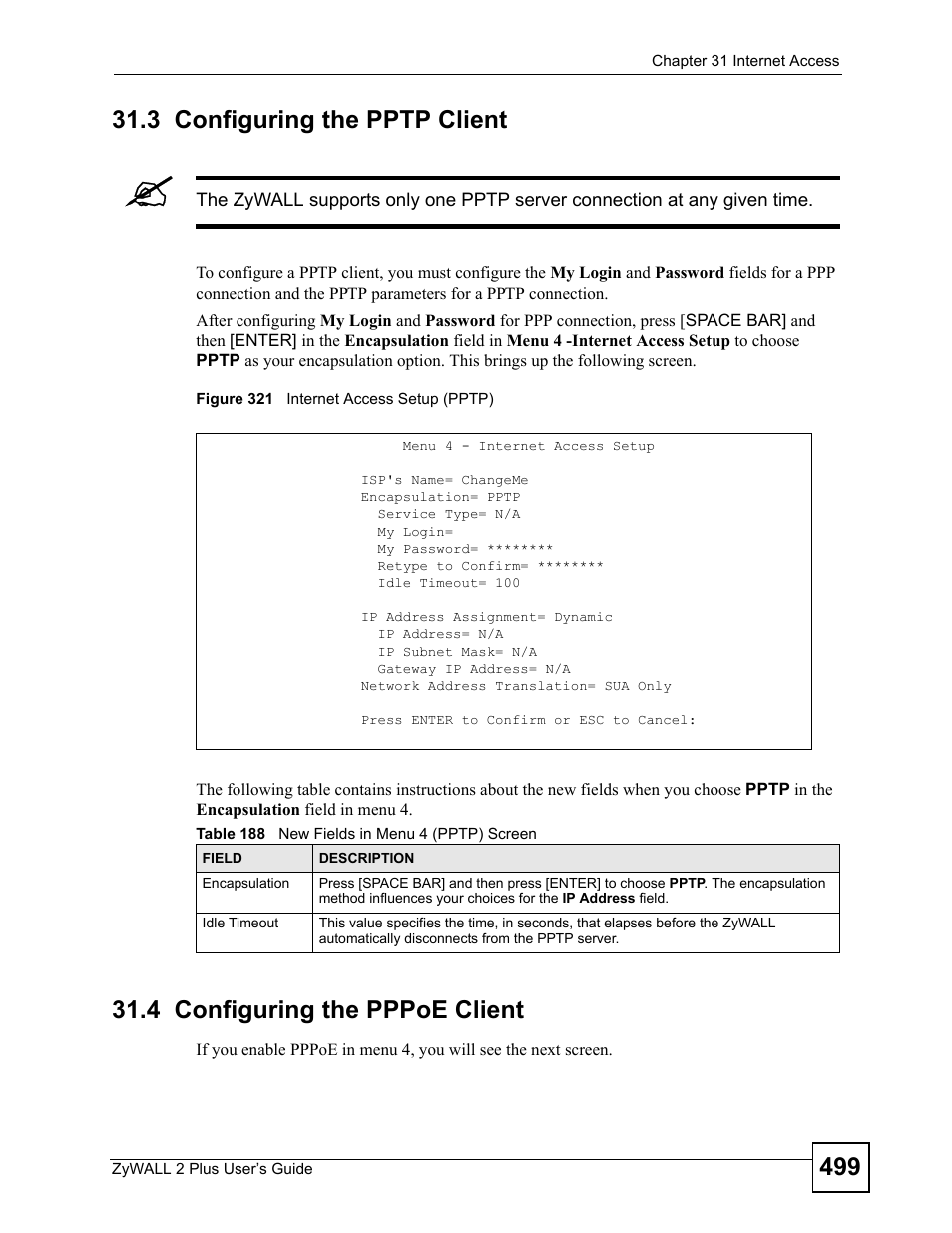 3 configuring the pptp client, 4 configuring the pppoe client, Figure 321 internet access setup (pptp) | Table 188 new fields in menu 4 (pptp) screen | ZyXEL Communications ZyWALL 2 Plus User Manual | Page 499 / 686