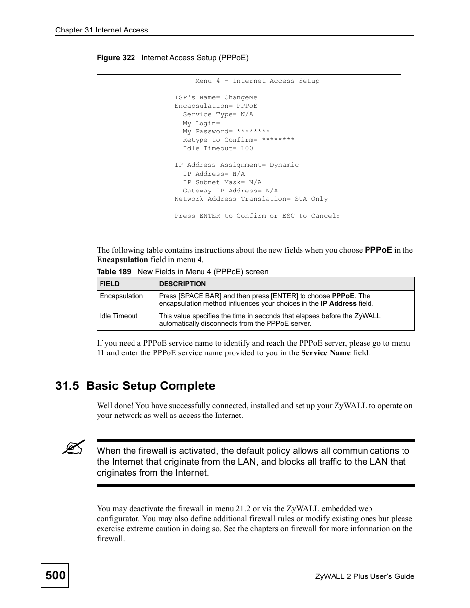 5 basic setup complete, Figure 322 internet access setup (pppoe), Table 189 new fields in menu 4 (pppoe) screen | ZyXEL Communications ZyWALL 2 Plus User Manual | Page 500 / 686