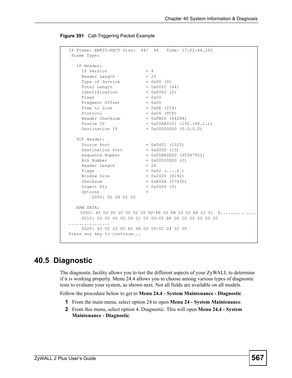 5 diagnostic, Figure 391 call-triggering packet example | ZyXEL Communications ZyWALL 2 Plus User Manual | Page 567 / 686