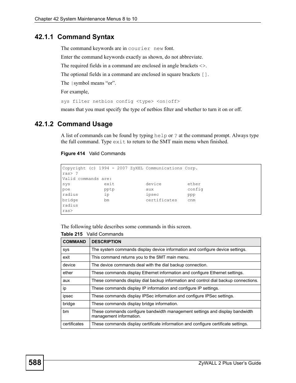 1 command syntax, 2 command usage, 1 command syntax 42.1.2 command usage | Figure 414 valid commands, Table 215 valid commands | ZyXEL Communications ZyWALL 2 Plus User Manual | Page 588 / 686