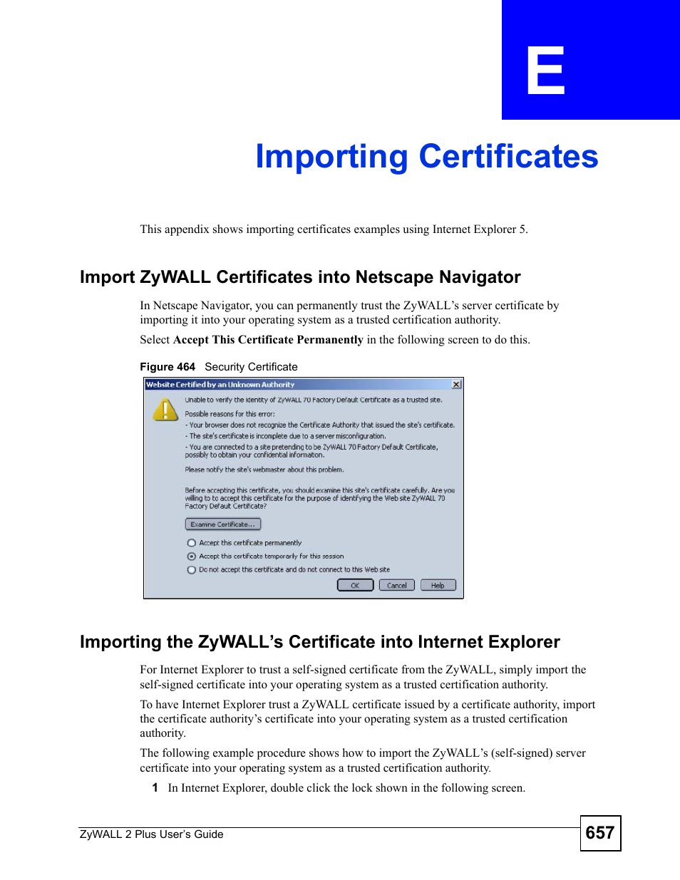 Importing certificates, Appendix e importing certificates, Figure 464 security certificate | Importing certificates (657) | ZyXEL Communications ZyWALL 2 Plus User Manual | Page 657 / 686